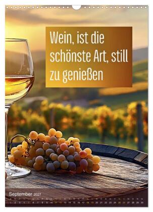 Im Zeichen des Weins - Gedanken für Geniesser (Wandkalender 2027 DIN A3 hoch), CALVENDO Monatskalender