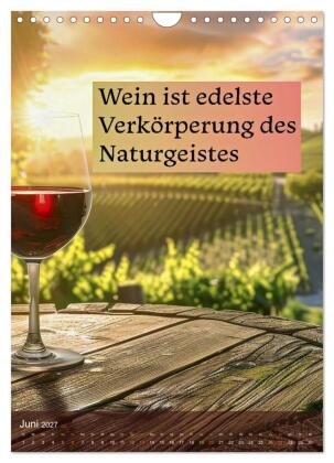 Im Zeichen des Weins - Gedanken für Geniesser (Wandkalender 2027 DIN A4 hoch), CALVENDO Monatskalender