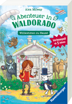 Abenteuer in Waldorado. Willkommen zu Hause - Band 1