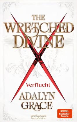 The Wretched Divine - Verflucht (The Wretched Divine 1)