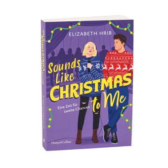 Sounds Like Christmas to Me. Eine Zeit für zweite Chancen