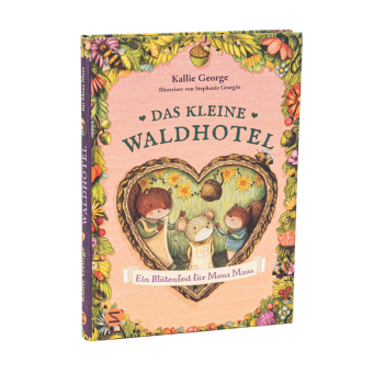 Das kleine Waldhotel. Ein Blütenfest für Mona Maus (Band 3)