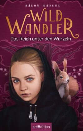 Wildwandler - Das Reich unter den Wurzeln