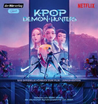 KPop Demon Hunters - Das offizielle Hörbuch zum Film - Junior-Edition,1 Audio-CD, 1 MP3