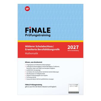 FiNALE - Prüfungstraining Mittlerer Schulabschluss, Fachoberschulreife, Erweiterte Berufsbildungsreife Berlin und Brandenburg