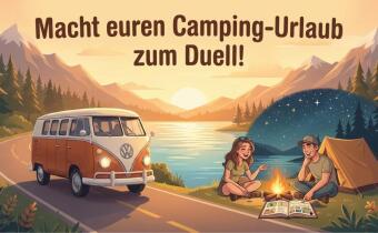 Das Camper-Duell für Paare & Freunde: Nur einer gewinnt am Lagerfeuer! Über 20 1-gegen-1 Battles