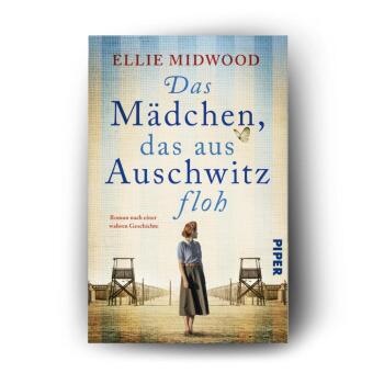 Das Mädchen, das aus Auschwitz floh