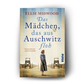 Das Mädchen, das aus Auschwitz floh