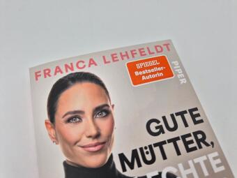 Gute Mütter, schlechte Mütter
