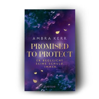 Promised to protect - Er begleicht seine Schuld. Immer.