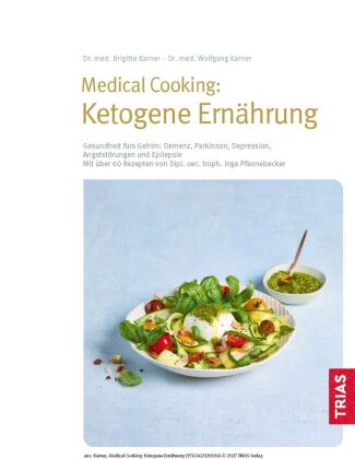 Medical Cooking: Ketogene Ernährung