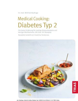 Medical Cooking: Diabetes Typ 2