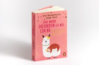 Eine wahre Freundin ist wie ein BH