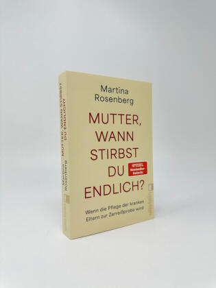 Mutter, wann stirbst du endlich?