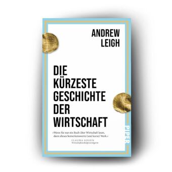 Die kürzeste Geschichte der Wirtschaft