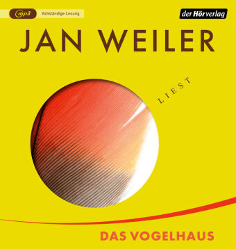 Das Vogelhaus,1 Audio-CD, 1 MP3