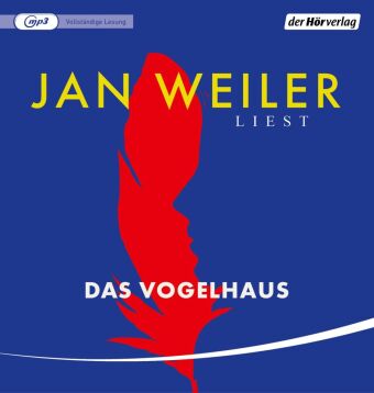 Das Vogelhaus,1 Audio-CD, 1 MP3
