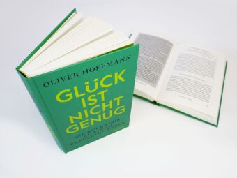 Glück ist nicht genug. Die Rückkehr zu einem erfüllten Leben