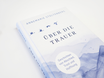 Über die Trauer. Geschichten von Abschied, Trost und Hoffnung