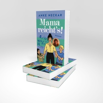 Mama reicht's!