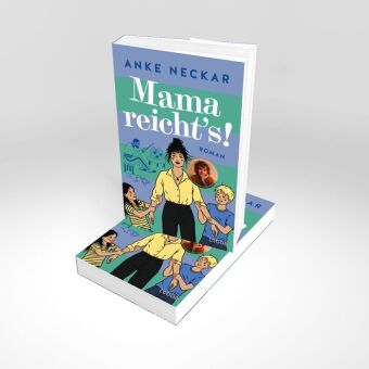 Mama reicht's!