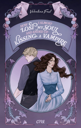 How I almost lost my soul and ended up kissing a vampire - Undead Affairs 1