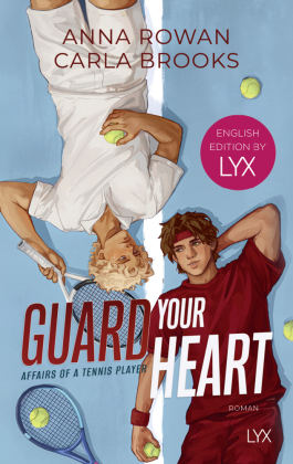 Guard your Heart - Affairs of a Tennis Player: English Edition by LYX