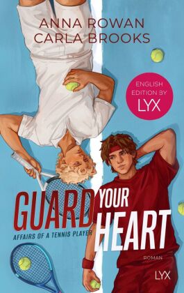 Guard your Heart - Affairs of a Tennis Player: English Edition by LYX