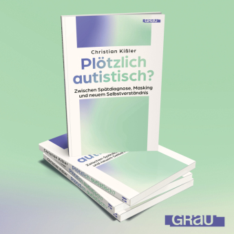 Plötzlich autistisch?