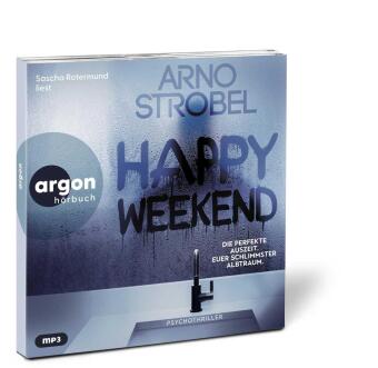 Happy Weekend - Die perfekte Auszeit. Euer schlimmster Albtraum.,1 Audio-CD, 1 MP3