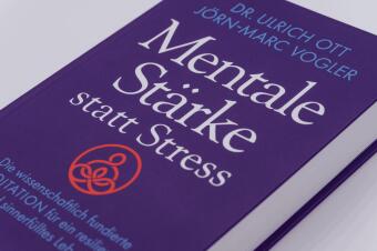 Mentale Stärke statt Stress