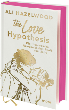 The Love Hypothesis - Die theoretische Unwahrscheinlichkeit von Liebe