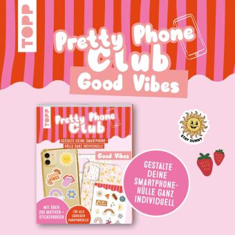 Pretty Phone Club - Good Vibes