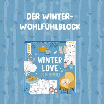 Winter Love. Der Kreativblock