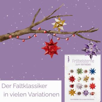 Fröbelsterne zum Verlieben