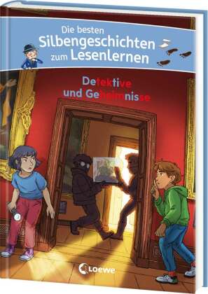 Die besten Silbengeschichten zum Lesenlernen - Detektive und Geheimnisse