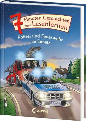 7-Minuten-Geschichten zum Lesenlernen - Polizei und Feuerwehr im Einsatz