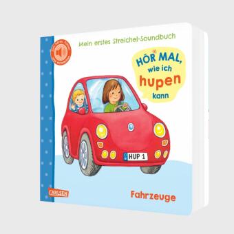 Hör mal, wie ich hupen kann (Mein erstes Streichel-Soundbuch 6)