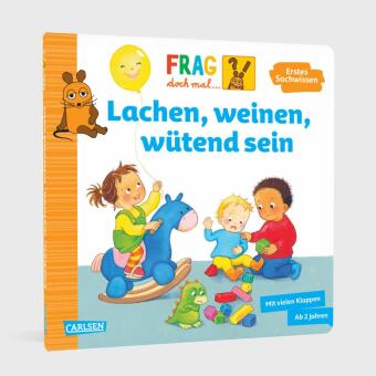 Frag doch mal ... die Maus: Lachen, weinen, wütend sein