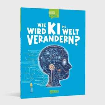 Wie wird KI die Welt verändern? (Gute Frage! 6)