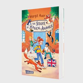 Die Schule der magischen Tiere 1: The School of Magical Animals (Englische Ausgabe mit Vokabelhilfen)