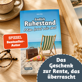 Endlich Ruhestand - Man lernt nie aus