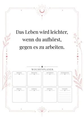 Plane sanft - lebe bewusst: Dein Wochenplaner für Klarheit, Focus und innere Balance