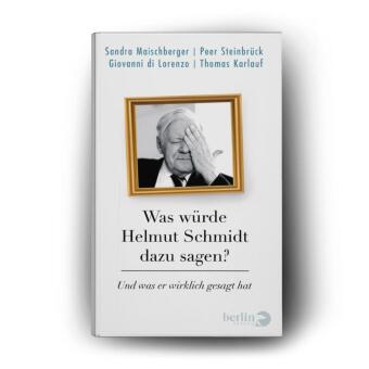 Was würde Helmut Schmidt dazu sagen?