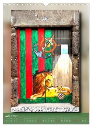 Türen in Madeira (Wandkalender 2027 DIN A3 hoch), CALVENDO Monatskalender