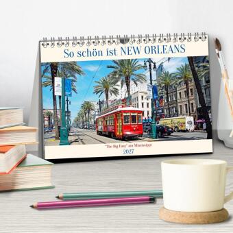 So schön ist New Orleans (Tischkalender 2027 DIN A5 quer), CALVENDO Monatskalender