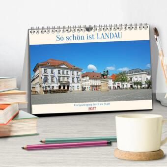 So schön ist Landau (Tischkalender 2027 DIN A5 quer), CALVENDO Monatskalender