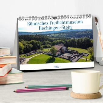 Römisches Freilichtmuseum Hechingen-Stein 2027 (Tischkalender 2027 DIN A5 quer), CALVENDO Monatskalender