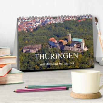 Thüringen - mit Abstand betrachtet 2027 (Tischkalender 2027 DIN A5 quer), CALVENDO Monatskalender