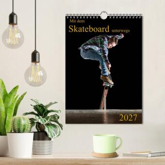 Mit dem Skateboard unterwegs (Wandkalender 2027 DIN A4 hoch), CALVENDO Monatskalender